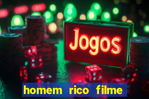 homem rico filme filme homem rico finge ser pobre para